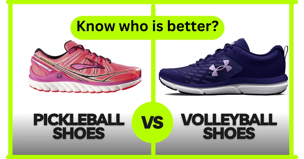 Differences Between Volleyball vs. Pickleball Shoes