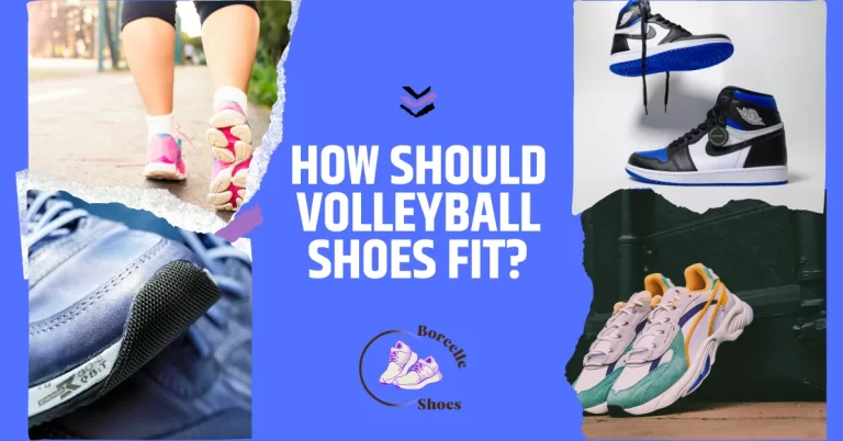 How should volleyball shoes fit? Players Recommendations