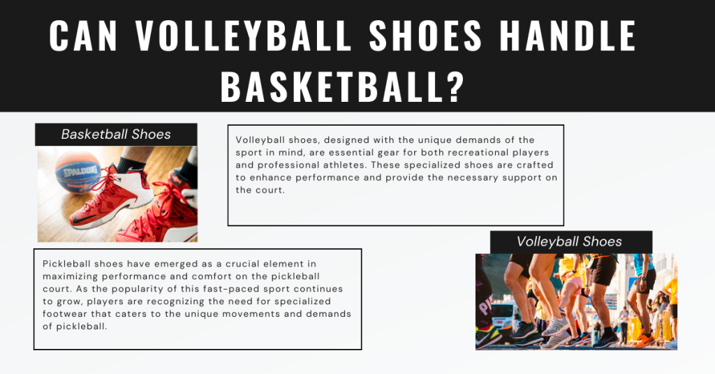 This image covers all about Volleyball Shoes vs. Handle Basketball.