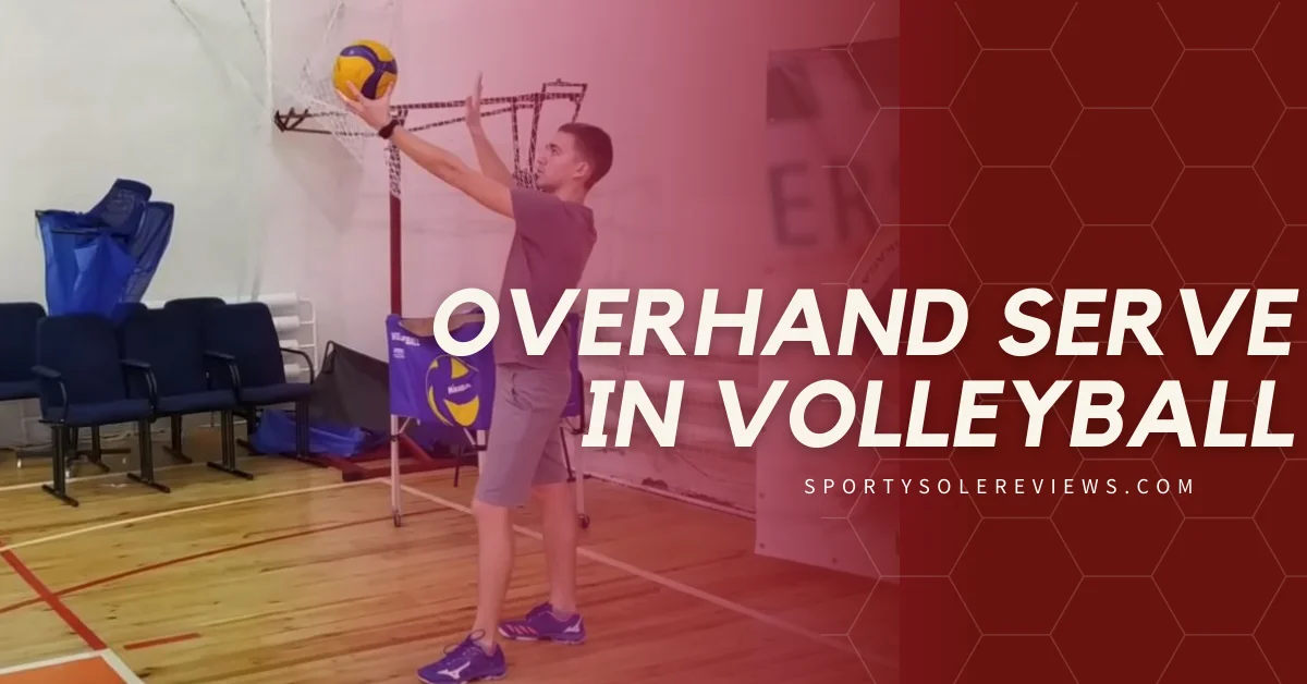 Overhand Serve in Volleyball