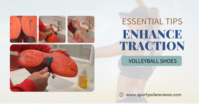 5 Essential Tips to Enhance Traction on Your Volleyball Shoes