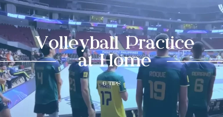 Volleyball Practice at Home: 6 Tips and Tricks
