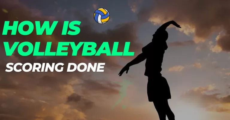 How is volleyball Scoring Done in Volleyball Matches?