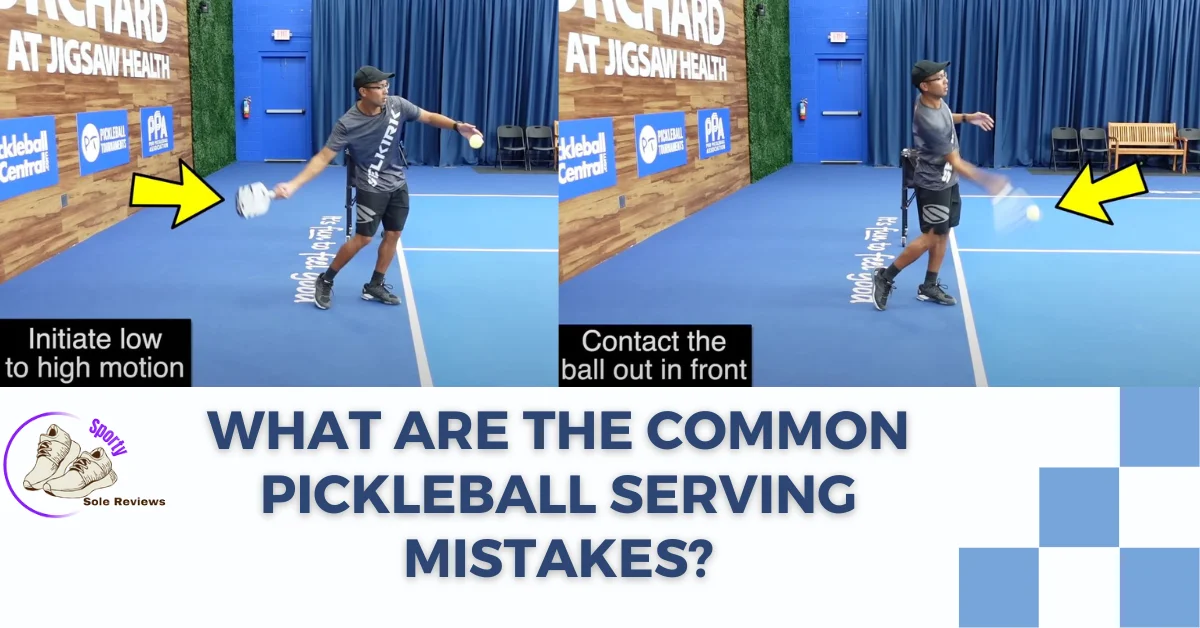Pickleball Serving Mistakes