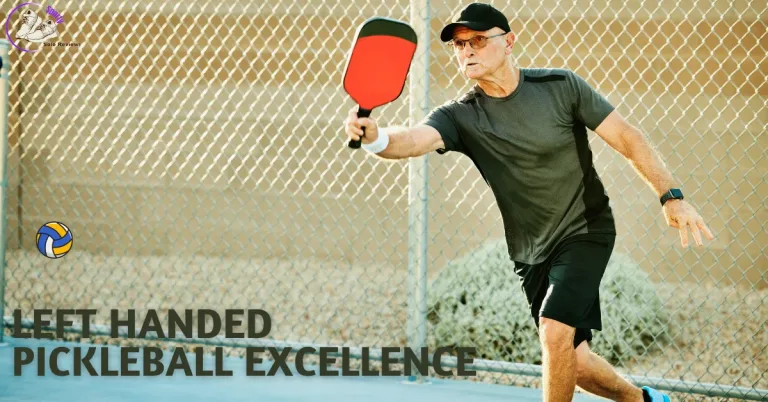 Left Handed Pickleball Excellence: Precision, Strategy, Victory